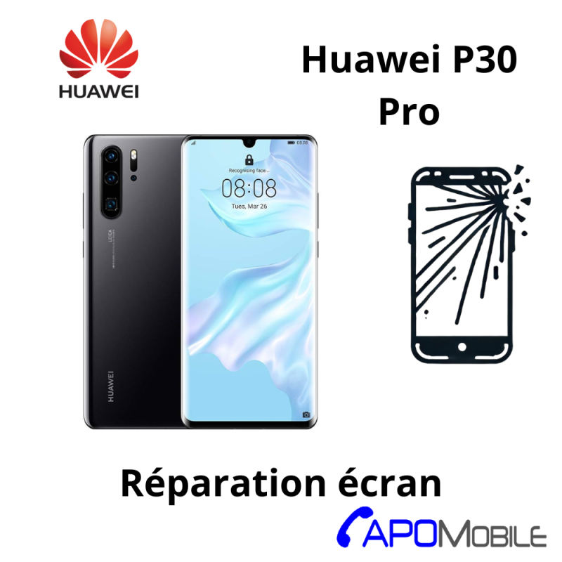 Réparation Huawei P30 Pro Écran - APOMobile